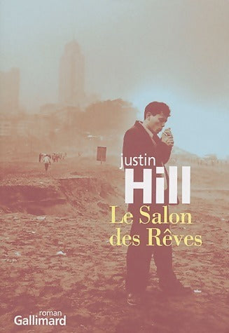 Livrenpoche : Le salon des rêves - Justin Hill - Livre