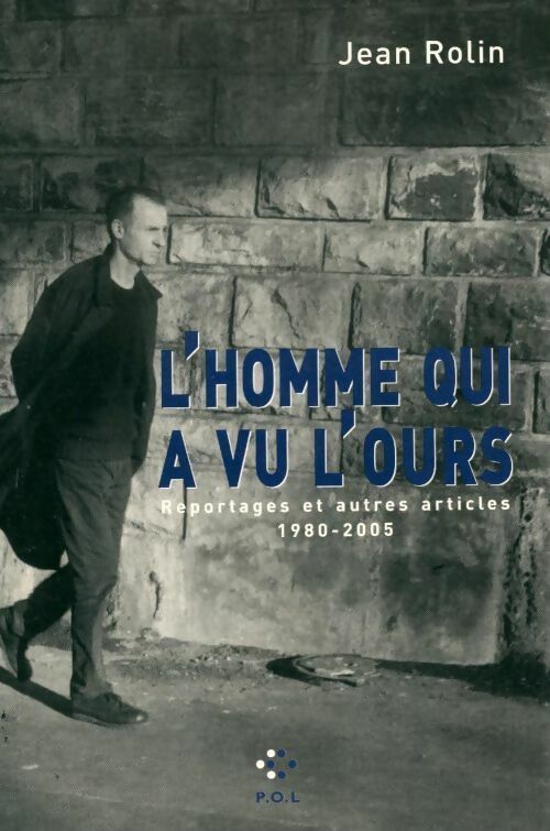 Livrenpoche : L'homme qui a vu l'ours - Marc Ruscart - Livre