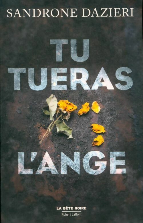 Livrenpoche : Tu tueras l'ange - Sandrone Dazieri - Livre
