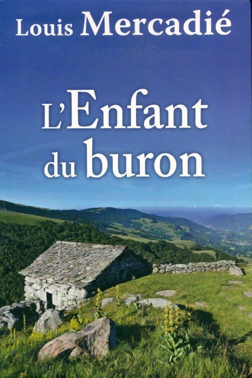 Livrenpoche : L'enfant du buron - Louis Mercadié - Livre