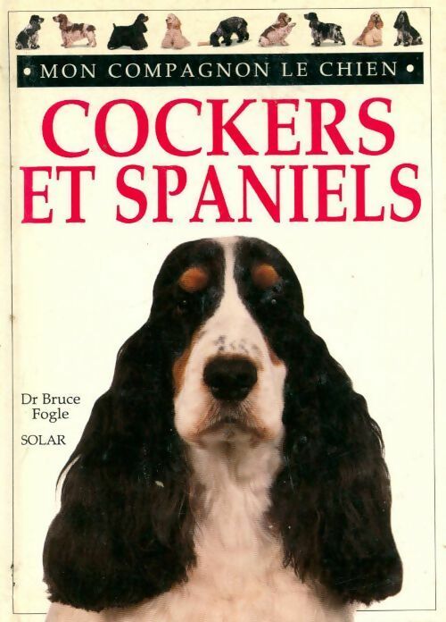 Livrenpoche : Cockers et spaniels - Bruce Fogle - Livre