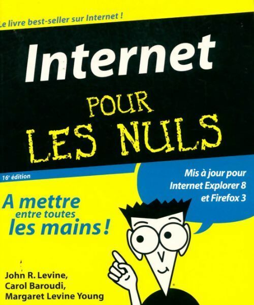 Livrenpoche : Internet pour les nuls - Levine Young Margaret Et Baroudi Carol Levine John R. - Livre