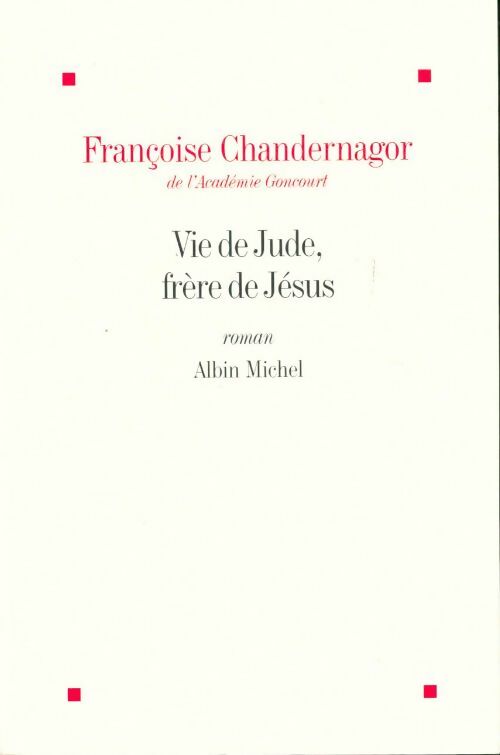 Livrenpoche : Vie de Jude frère de Jésus - Françoise Chandernagor - Livre