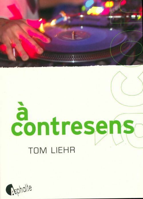 Livrenpoche : A contresens - Tom Liehr - Livre