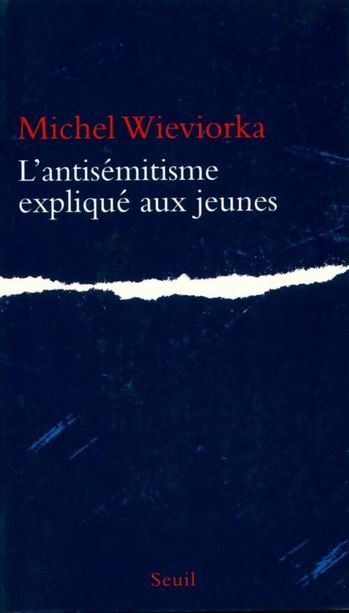 Livrenpoche : L'antisémitisme expliqué aux jeunes - Michel Wieviorka - Livre