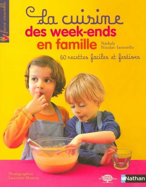 Livrenpoche : La cuisine des week-ends famille - Nathaly Nicolas-Ianniello - Livre