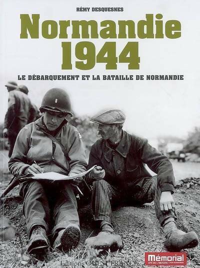 Livrenpoche : Normandie 1944. Le débarquement et la bataille de Normandie - Rémy Desquesnes - Livre