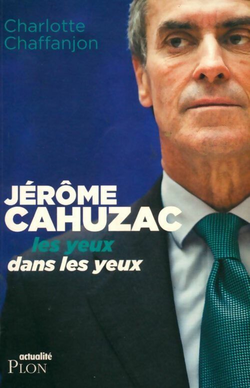 Livrenpoche : Jérôme Cahuzac - Charlotte Chaffanjon - Livre