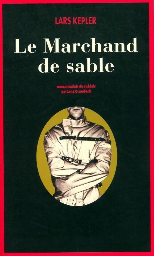 Livrenpoche : Le marchand de sable - Lars Kepler - Livre