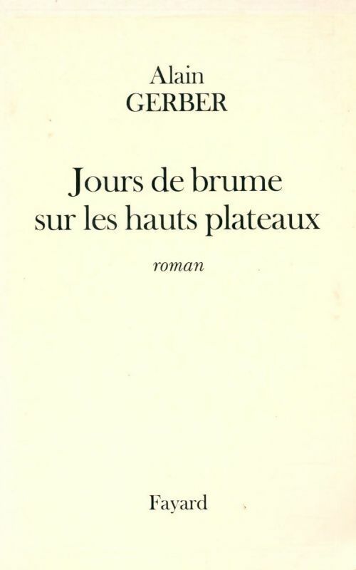 Livrenpoche : Jour de brume sur les hauts plateaux - Alain Gerber - Livre