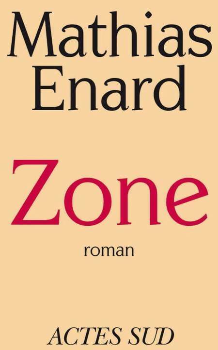 Zone - Mathias Enard - Livre