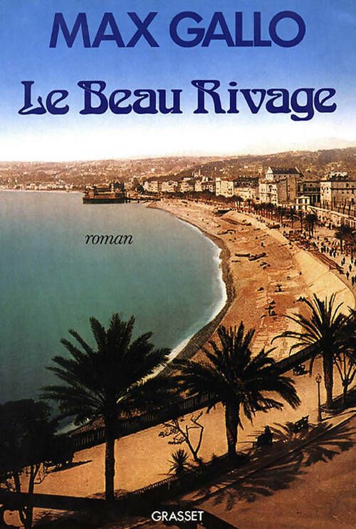 Livrenpoche : Le beau rivage - Max Gallo - Livre