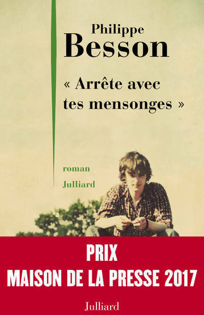 Livrenpoche : Arrête avec tes mensonges - Philippe Besson - Livre