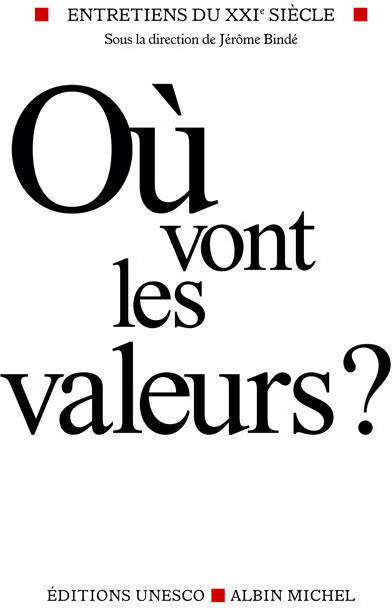 Livrenpoche : Où vont les valeurs ? - Jérôme Bindé - Livre