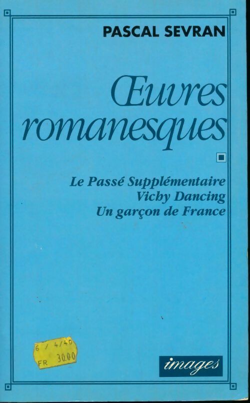 Livrenpoche : Oeuvres romanesques - Pascal Sevran - Livre