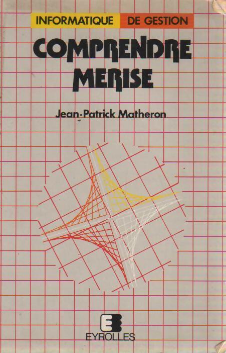 Livrenpoche : Comprendre Merise - jean-patrick Matheron - Livre