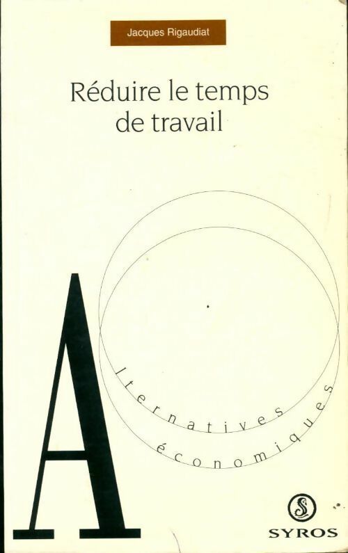 Livrenpoche : Réduire le temps de travail - Jacques Rigaudiat - Livre