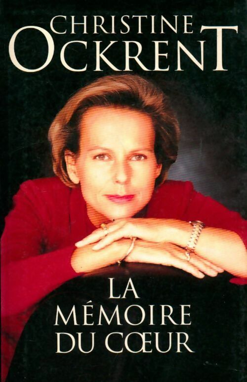 Livrenpoche : La mémoire du coeur - Christine Ockrent - Livre