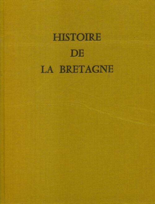 Histoire de la Bretagne - Jean Delumeau - Livre
