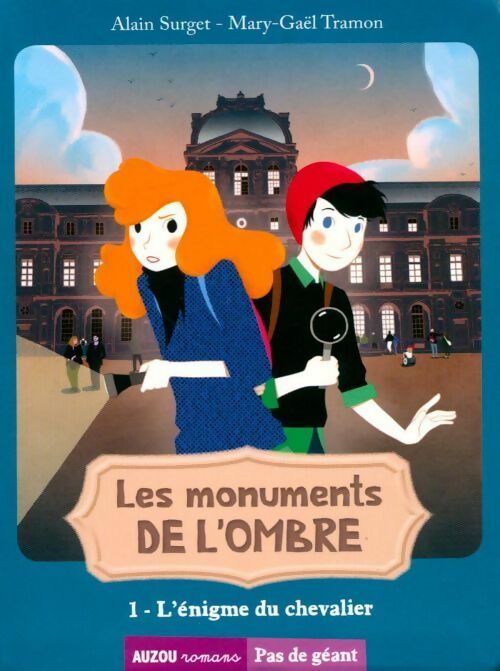 Livrenpoche : Les monuments de l'ombre Tome I : L'énigme du chevalier - Alain Surget - Livre