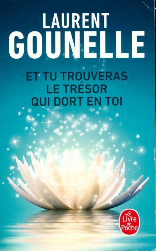 Livrenpoche : Et tu trouveras le trésor qui dort en toi - Laurent Gounelle - Livre