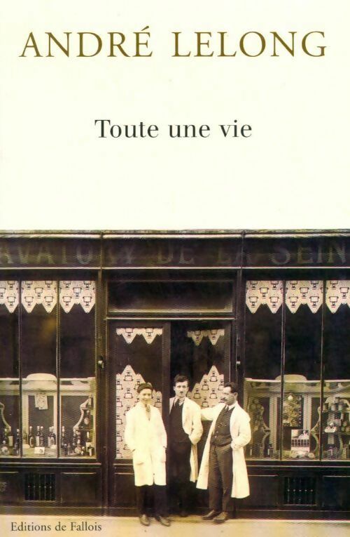Livrenpoche : Toute une vie - André Lelong - Livre