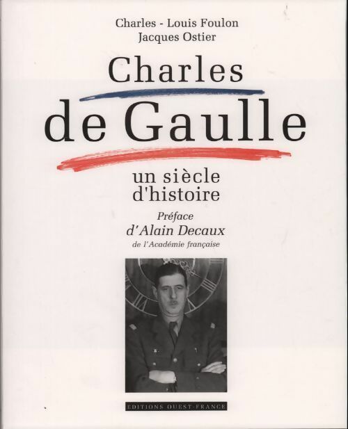 Livrenpoche : De Gaulle. Un siècle d'histoire - Charles-Louis Foulon - Livre
