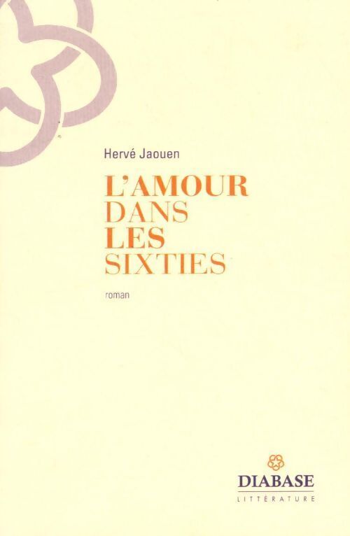 L'amour dans les sixties - Hervé Jaouen - Livre