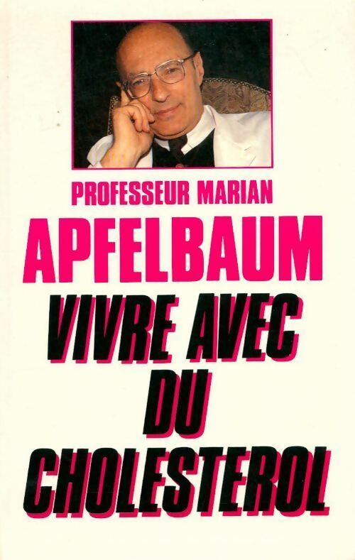Livrenpoche : Vivre avec du cholestérol - Marian Apfelbaum - Livre