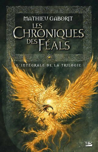 Livrenpoche : Les chroniques des Féals - Mathieu Gaborit - Livre