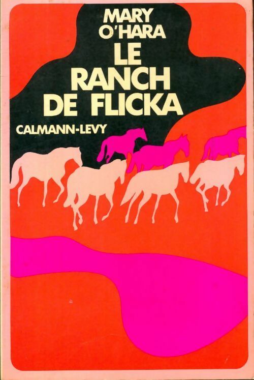 Livrenpoche : Le ranch de Flicka - O'Hara M. - Livre