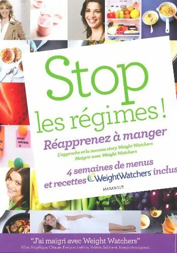 Livrenpoche : Stop les régimes ! Réapprenez à manger - Weight Watchers - Livre
