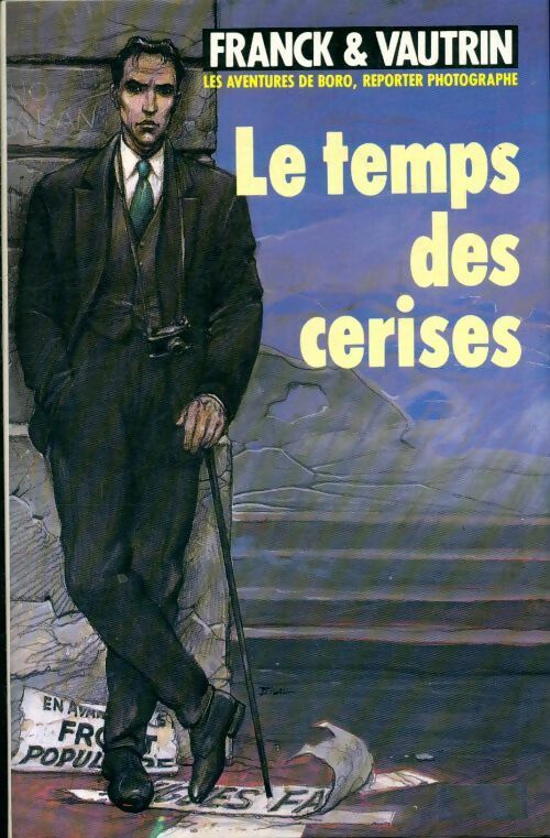 Livrenpoche : Les aventures de Boro, reporter photographe Tome II : Le temps des cerises - Jean Vautrin - Livre