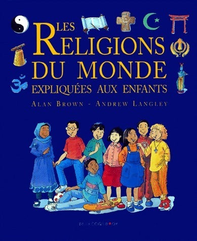 Livrenpoche : Les religions du monde expliquées aux enfants - Andrew Langley - Livre