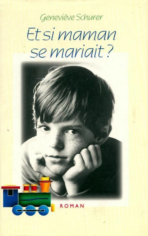 Livrenpoche : Et si maman se mariait ? - Geneviève Schurer - Livre
