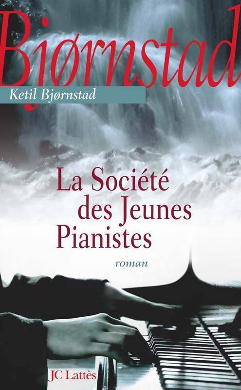 Livrenpoche : La société des jeunes pianistes - Ketil Björnstad - Livre