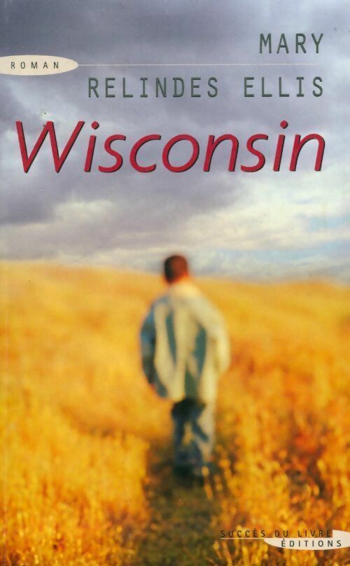 Livrenpoche : Wisconsin - Mary Relindes Ellis - Livre