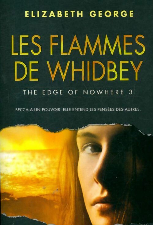 Livrenpoche : The edge of nowhere Tome III : Les Flammes de Whidbey - Elizabeth George - Livre