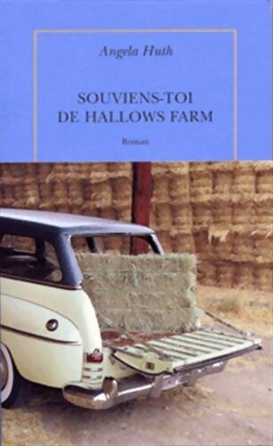Livrenpoche : Souviens-toi de Hallows Farm - Angela Huth - Livre