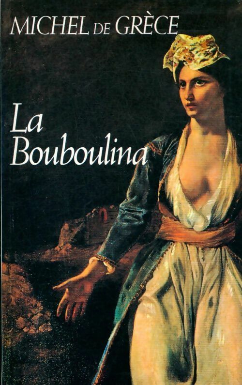 Livrenpoche : La bouboulina - Michel De Grèce - Livre