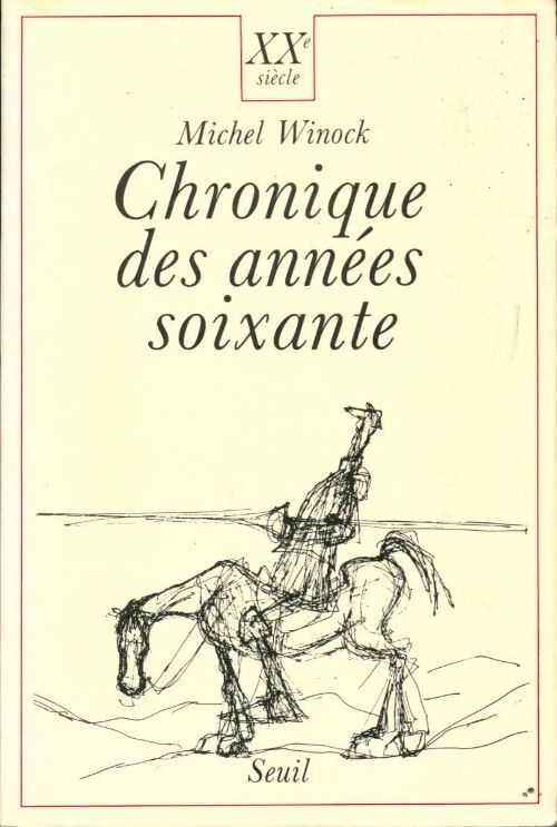 Chronique des années soixante - Michel Winock - Livre