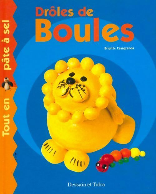 Livrenpoche : Drôles de boules - Brigitte Casagranda - Livre