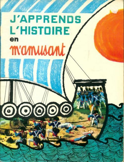 Livrenpoche : J'apprends l'histoire en m'amusant - Gerard Montarlot - Livre