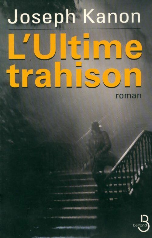 Livrenpoche : L'ultime trahison - Joseph Kanon - Livre