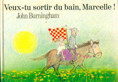Livrenpoche : Veux-tu sortir du bain Marcelle ! - John Burningham - Livre