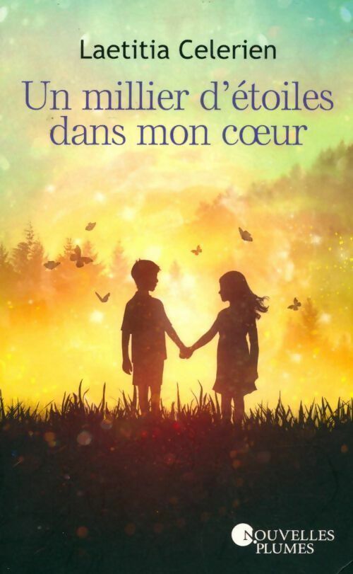 Livrenpoche : Un millier d'étoiles dans mon coeur - Laëtitia Celerien - Livre