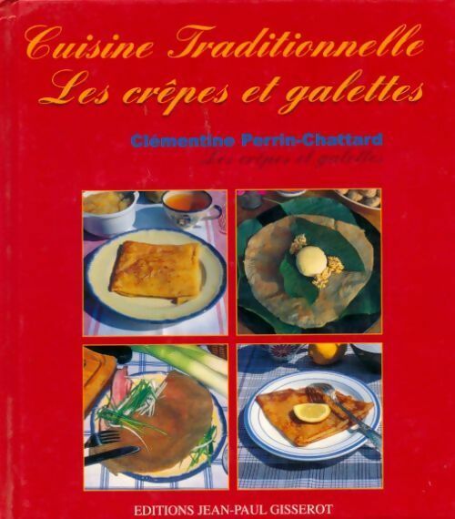 Livrenpoche : Les crêpes et galettes - Clémentine Perrin-Chattard - Livre