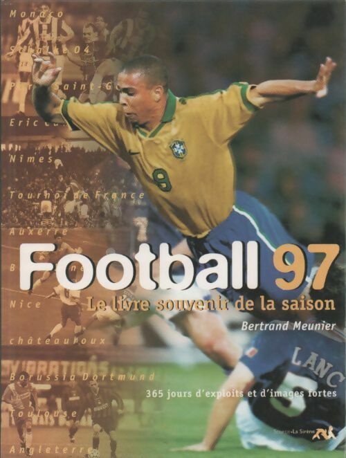 Livrenpoche : Football 97. Le livre souvenir de la saison - Bertrand Meunier - Livre
