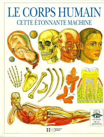 Livrenpoche : Le corps humain. Cette étonnante machine - Steve Parker - Livre