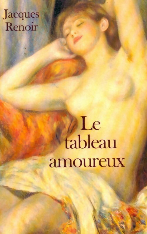Livrenpoche : Le tableau amoureux - Jacques Renoir - Livre